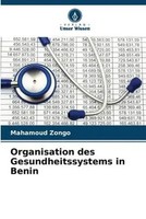 Mahamoud Zongo | Organisation Des Gesundheitssystems In Benin | Taschenbuch