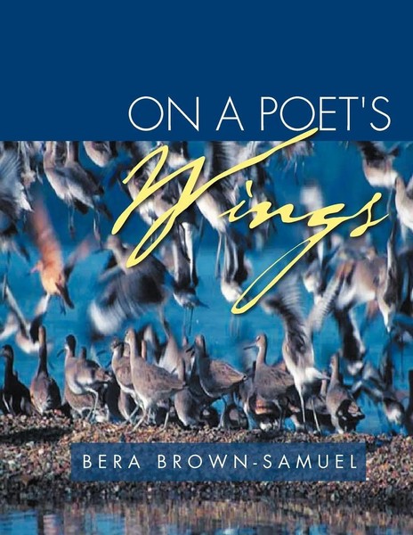 Bera Brown-Samuel | On A Poet's Wings | Taschenbuch | Englisch (2011) | Xlibris-image