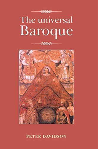 The universal Baroque,Peter Davidson