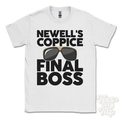 NEWELL'S COPPICE FINAL BOSS T-SHIRT lustiges Weihnachtsgeschenk Chandlers Ford Hampshire