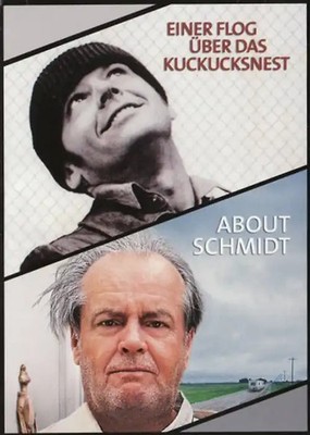 About Schmidt / Einer flog übers Kuckucksnest