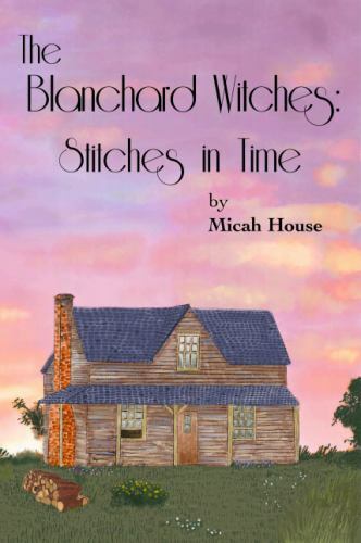 The Blanchard Witches: Stitches in Time, Like New Used, Free shipping in the US