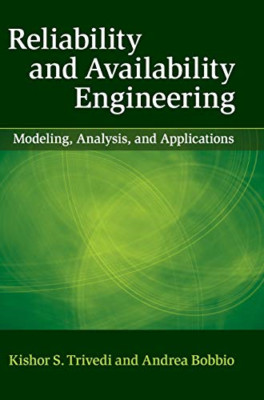 Reliability and Availability Engineering: Modeling, Ana - HardBack NEW Trivedi,