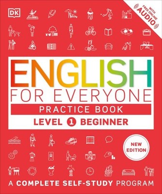 English for Everyone Practic Level 1 Beginner : A Complete Self-study Program...