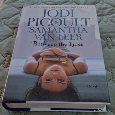 Between the Lines by Jodi Picoult & Samantha Van Leer (2012, Hardcover)