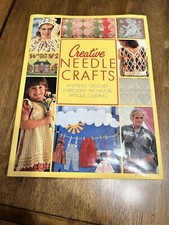 CREATIVE NEEDLE CRAFTS Hardback Book Knit Crochet Embroidery Patchwork Applique
