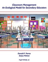 Classroom Management An Ecological Model For Secondary Educators Perras (U. A.)