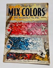 Vintage How To Mix Colors And Materials To Use Book Walter T Foster Art