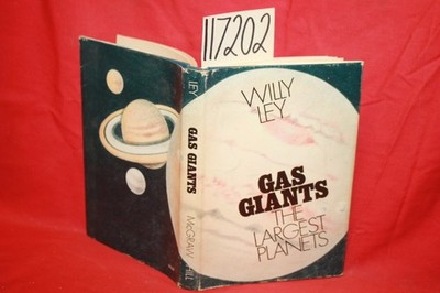 Ley, Willy Gas Giants The Largest Planets
