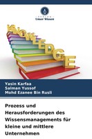 Yasin Karfaa (U. A.) | Prozess Und Herausforderungen Des Wissensmanagements...