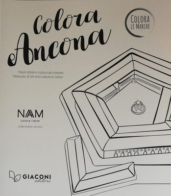 Colora Ancona. Tesori d'arte e cultura da colorare. Ediz. italiana e ingle...