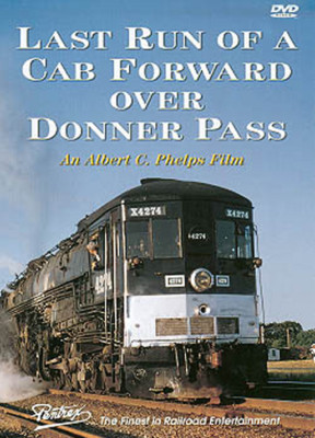 Last Run of a Cab Forward Over Donner Pass DVD Pentrex Southern Pacific Donner