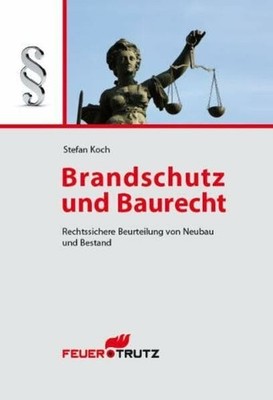 Brandschutz und Baurecht: Buch RM Rudolf Müller Medien GmbH & Co. KG
