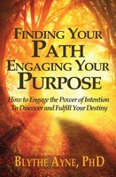 Blythe Ayne | Finding Your Path, Engaging Your Purpose | Taschenbuch | Englisch