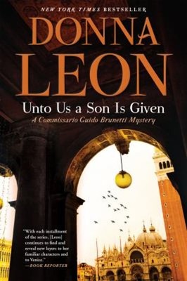 Unto Us a Son Is Given Hardcover Donna Leon