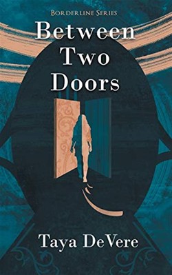Zwischen zwei Türen: Eine packende Erzählbiografie: 1 - Taya Devere