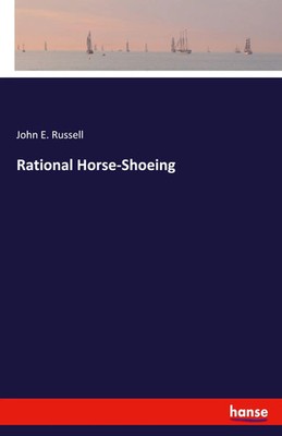John E. Russell | Rational Horse-Shoeing | Taschenbuch | Englisch (2019) | 68 S.