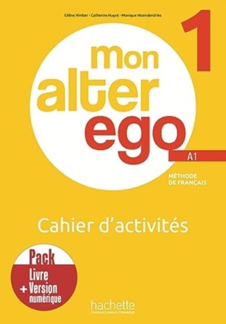 Mon Alter Ego 1 Pack Cahier Dactivits Ve