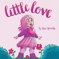 Little Love Rose Sprinkle Taschenbuch Kartoniert / Broschiert Englisch 2019