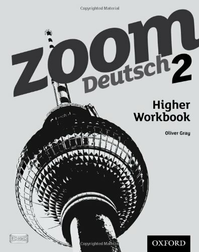 Zoom Deutsch 2 Higher Workbook By Oliver Gray