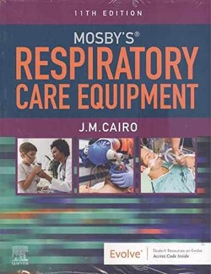 Mosby's Respiratory Care Equipment - Paperback, by Cairo PhD RRT - Very Good n