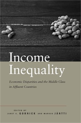 Income Inequality: Economic Disparities and the Middle Class in Affluent Countri