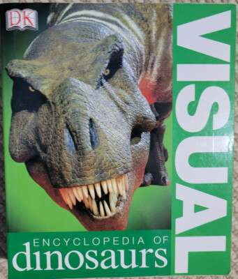 Visual Encyclopedia Ser.: Visual Encyclopedia of Dinosaurs by