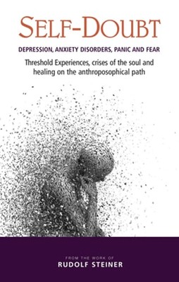 Self-Doubt: Depression, Anxiety Disorders, Panic and Fear - Threshold by Steiner