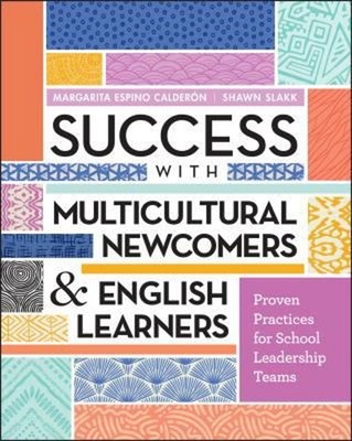Success with Multicultural Newcomers and English Learners : Prove