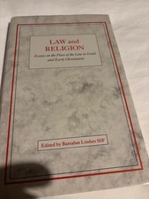 Law & Religion: Essays on the Place of the Law in Israel and Early Christianity