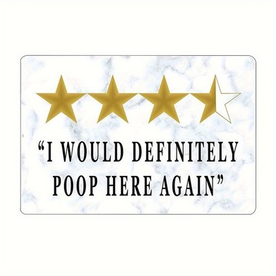 4.5 Stars I Would Definitely Poop Here Again Metal Sign Funny Bathroom Decor