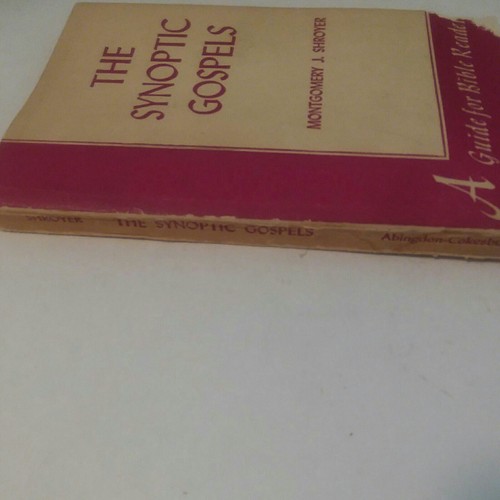 The Synoptic Gospels by Montgomery J. Shroyer 1945 Paperback - Picture 4 of 10