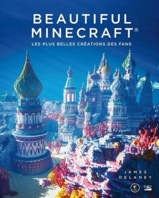 Beautiful Minecraft Die schönsten Kreationen der Fans Von James Delaney
