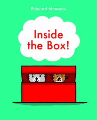 Inside the Box (Mini Bubbles) - Hardcover By Manceau, douard - GOOD