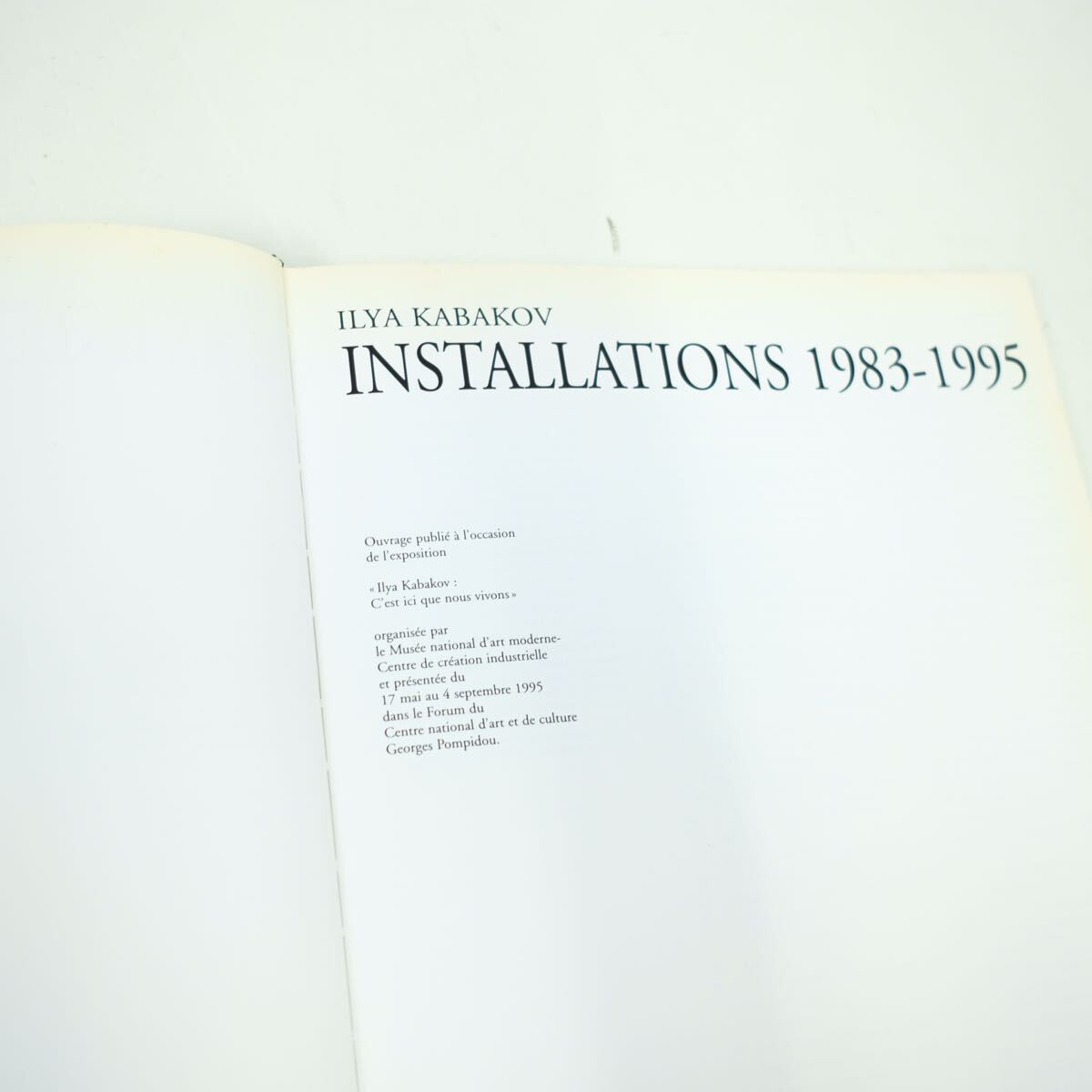 ILYA KABAKOV INSTALLATIONS 1983-1995 洋書 Ilya Kabakov Installation Collection 1983-1995 Art Book