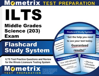 ILTS Middle Grades Science (203) Exam Flashcard Study System