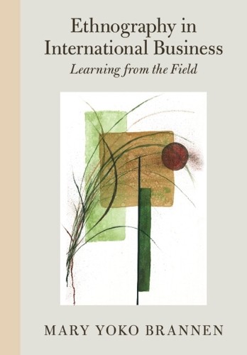 Ethnography in International Business Learning from the Field Brannen Paperback - Image 3