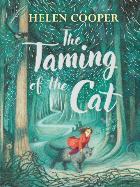 The Taming of the Cat by Helen Cooper (Hardback Book)