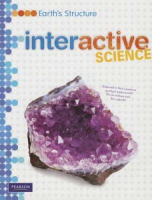 MIDDLE GRADE SCIENCE 2011 EARTHS STRUCTURE:STUDENT EDITION (Interactive S - GOOD