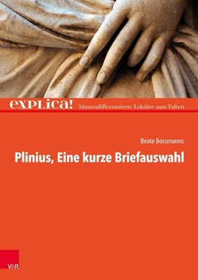 Plinius: Eine kurze Briefauswahl, Beate Bossmanns