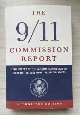 THE 9/11 COMMISSION REPORT: FINA , National Commission on Terrorist Attacks PBK