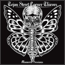 Tejon Street Corner Thieves Monarch Sessions CD
