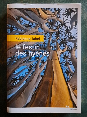 Das Fest der Hyänen - Juhel Fabienne - La brune au rouergue (2021)