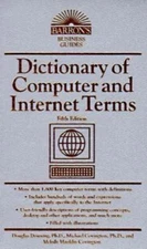 Dictionary of Computer and Internet Terms (Barron's Business Guides)