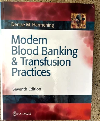 Modern Blood Banking and Transfusion Practices by Denise M. Harmening New Stock