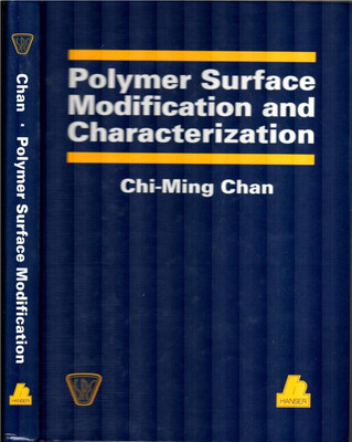 Polymer Surface Modification and Characterization by Chi-Ming Chan