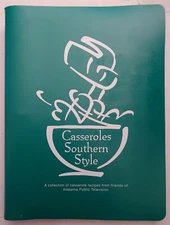 CASSEROLES SOUTHERN STYLE Alabama Public Television APT Cookbook 1996 LIKE NEW