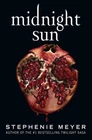 Midnight Sun Hardcover Stephenie Meyer