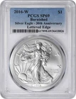 2016-W $1 American Silver Eagle Burnished 30th Ann Lettered Edge SP69 PCGS