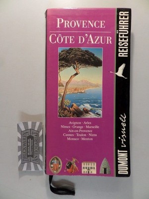 Provence und Côte d'Azur : Avignon - Arles - Nimes - Orange - marseille - Aix-en
